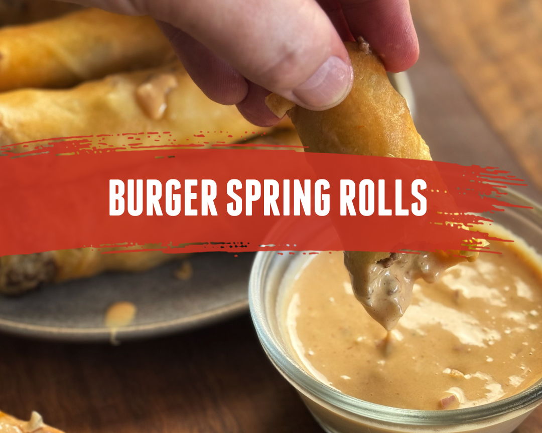 Burger Spring Rolls w/ Secret Burger Sauce