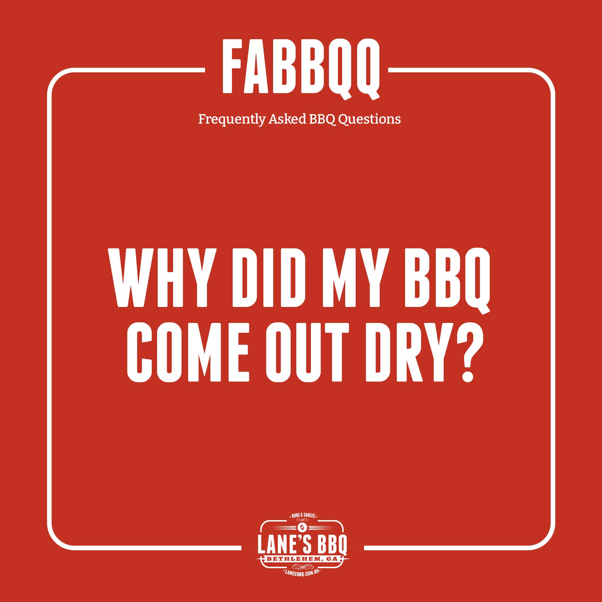 FABBQQ – Why Did My BBQ Come Out Dry?