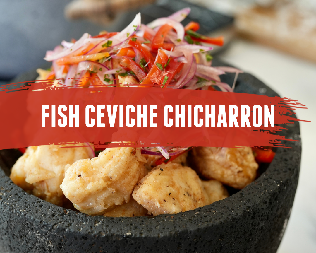 Fish Ceviche Chicharron