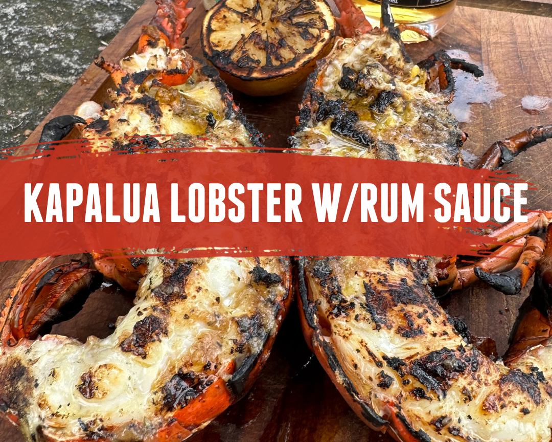 Kapalua Lobster w/Rum Sauce