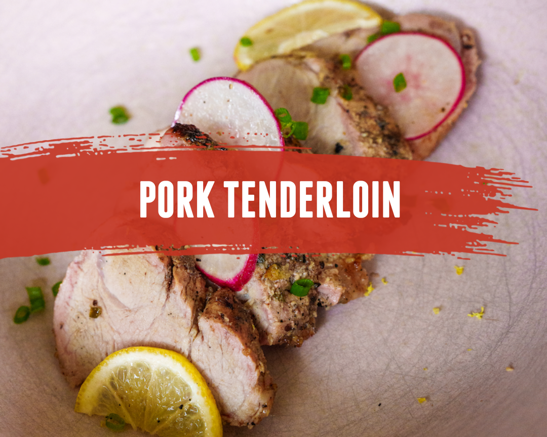 Pork Tenderloin